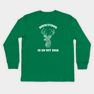 Hunting Is In My DNA Kids Long Sleeve T-Shirt